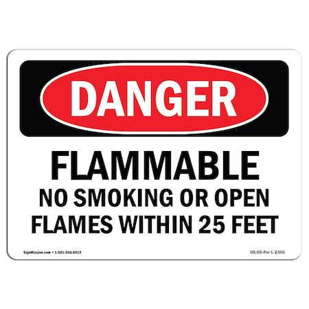 OSHA Danger, Flammable No Smoking Or Open Flames W/in 25 Feet, 10in X 7in Decal